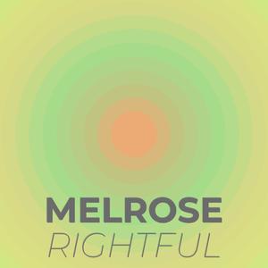 Melrose Rightful