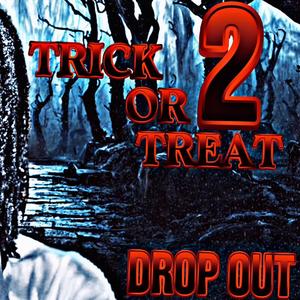 Trick Or Treat 2 (Explicit)