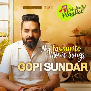 Celebrity Playlist - Gopi Sundar (Super Hit Malayalam Film Songs)