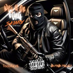 Wat U On Gang (feat. TooLitAve) (SkiMix|Explicit)