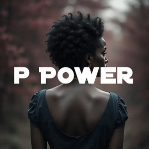 P Power (Explicit)