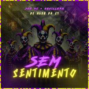 Sem Sentimento (Explicit)