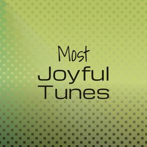 Most Joyful Tunes