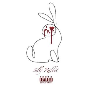 Silly Rabbit (Explicit)