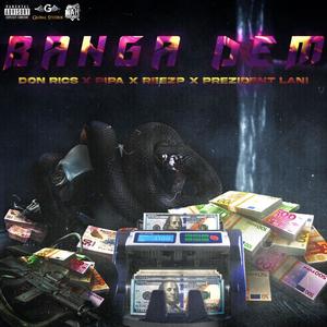 Banga Dem (feat. Pipa, Prezident Lani & Reezp)