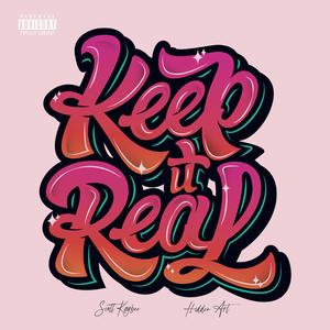 Keep It Real (feat. Hidden Art) [Explicit]