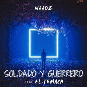 Soldado y Guerrero (feat. El Temach) [Explicit]