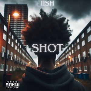 Shot (Explicit)