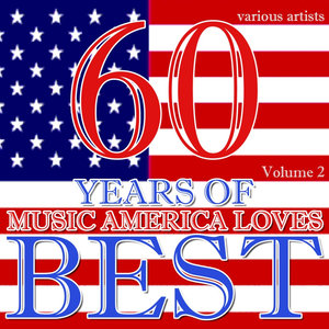 60 Years Of Music America Loves Best Volume 2