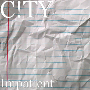 Impatient (Explicit)