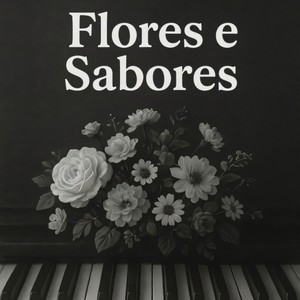 Flores e Sabores (Acústico)