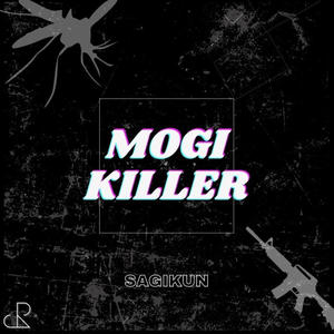 Mogi Killer (Explicit)