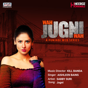 Jugni (From "Wah Jugni Wah") - Single