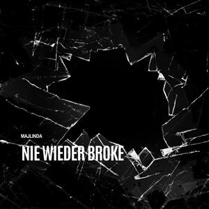 NIE WIEDER BROKE (Explicit)