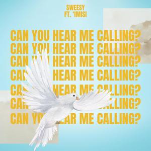 Can You Hear Me Calling? (feat. 'Imisi)