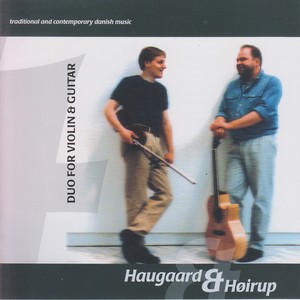 Duo For Violin & Guitar (Traditional and Contemporary Danish Music)