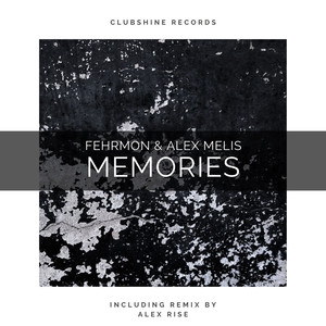 Memories (Alex Rise Remix)