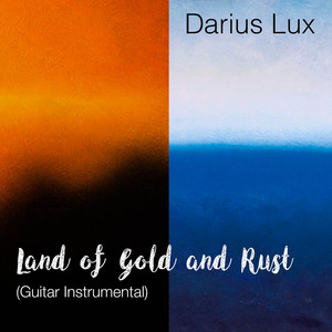 Land of Gold and Rust (Guitar Instrumental)