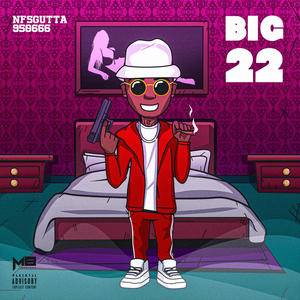 Big 22 (Explicit)