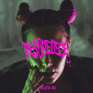 DESOBEDECE (Explicit)