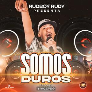 Somos Duros (Explicit)