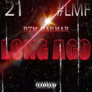 LONG AGO (Explicit)