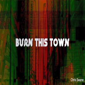 Burn This Town