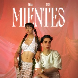 Mientes (Explicit)