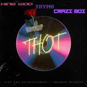 Thot (feat. Taymo & Crazi Boi) [Explicit]