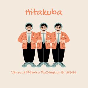 Hitakuba (feat. Mdinera, Mazengtion & Helele)