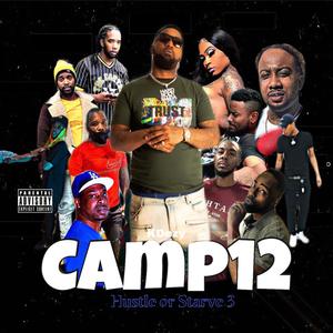 Camp12 (Hustle Or Starve3) [Explicit]
