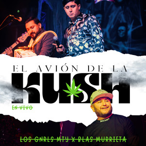 El Avion de la Kush (En Vivo) [Explicit]