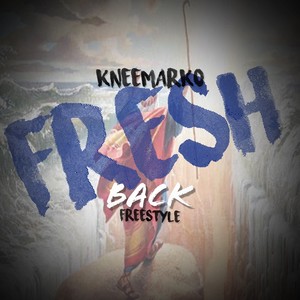 Fresh Back (Freestyle)