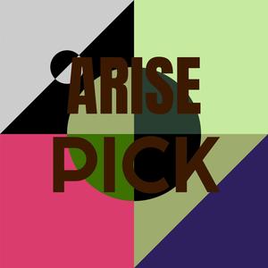 Arise Pick