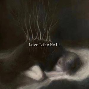 Love Like He11