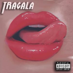 Tragala (Explicit)