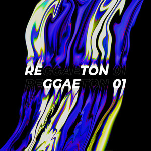 Reggaeton 01 (Explicit)