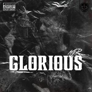 GLORIOUS (Explicit)