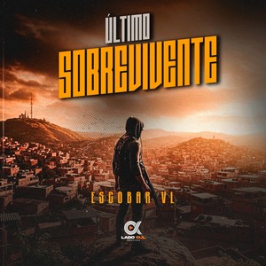 Último Sobrevivente (Explicit)