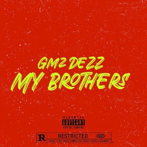 MY BROTHERS (Explicit)