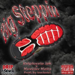 Big Steppin (Explicit)