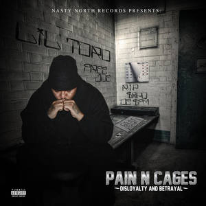 Pain N Cages (Disloyalty and Betrayal)