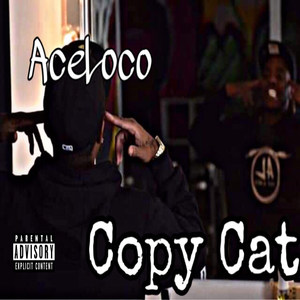 Copy Cat (Explicit)