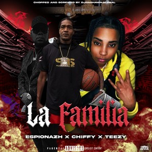 La Familia (DjDashawn.Global Chopped And Screwed|Explicit)