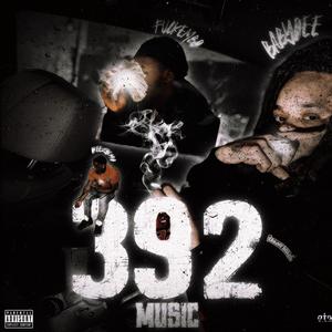 392Music (feat. ****em & Dreezy83rd) [Explicit]