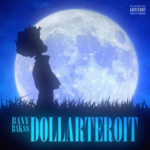 Dollarteroit (Explicit)