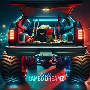 Lambo Dreamz (Explicit)