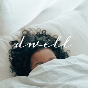 Dwell