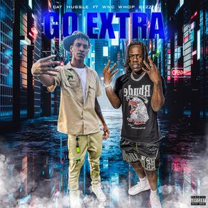 Go Extra (feat. Wnc Whopbezzy) (Explicit)
