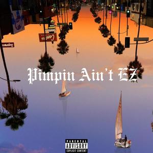 Pimpin Ain't EZ (feat. B.Lee & OG Klouty) (Explicit)